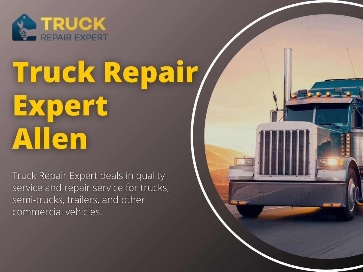 Diesel Mechanic Allen TX – 24/7 Mobile Truck, RV & Bus Repair 5 Truck Repair Experts Allen 1